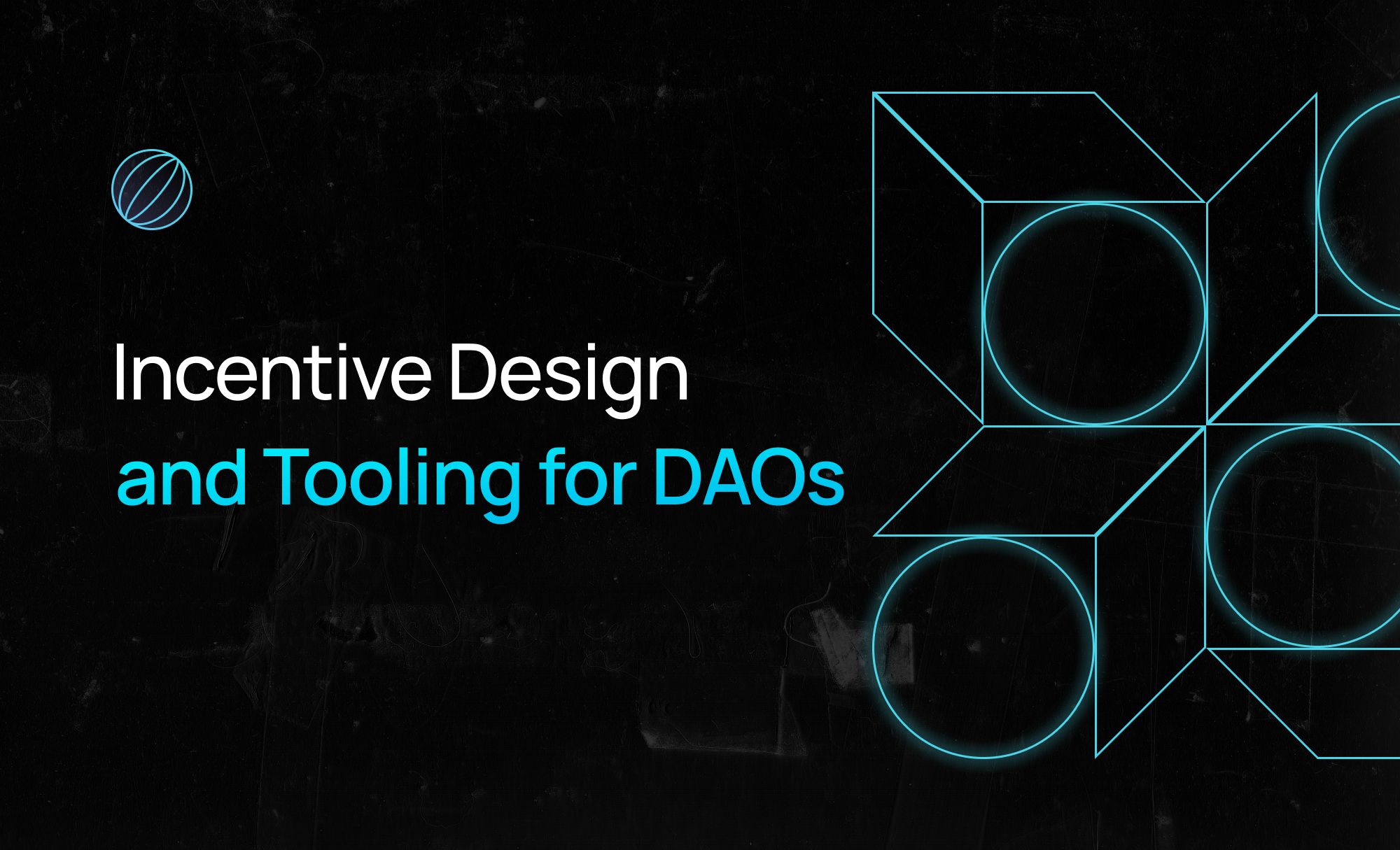 Incentive Design & Tooling for DAOs