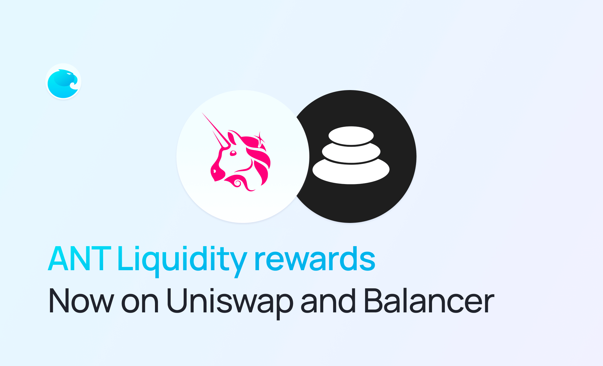 ANT liquidity rewards: Now on Uniswap and Balancer