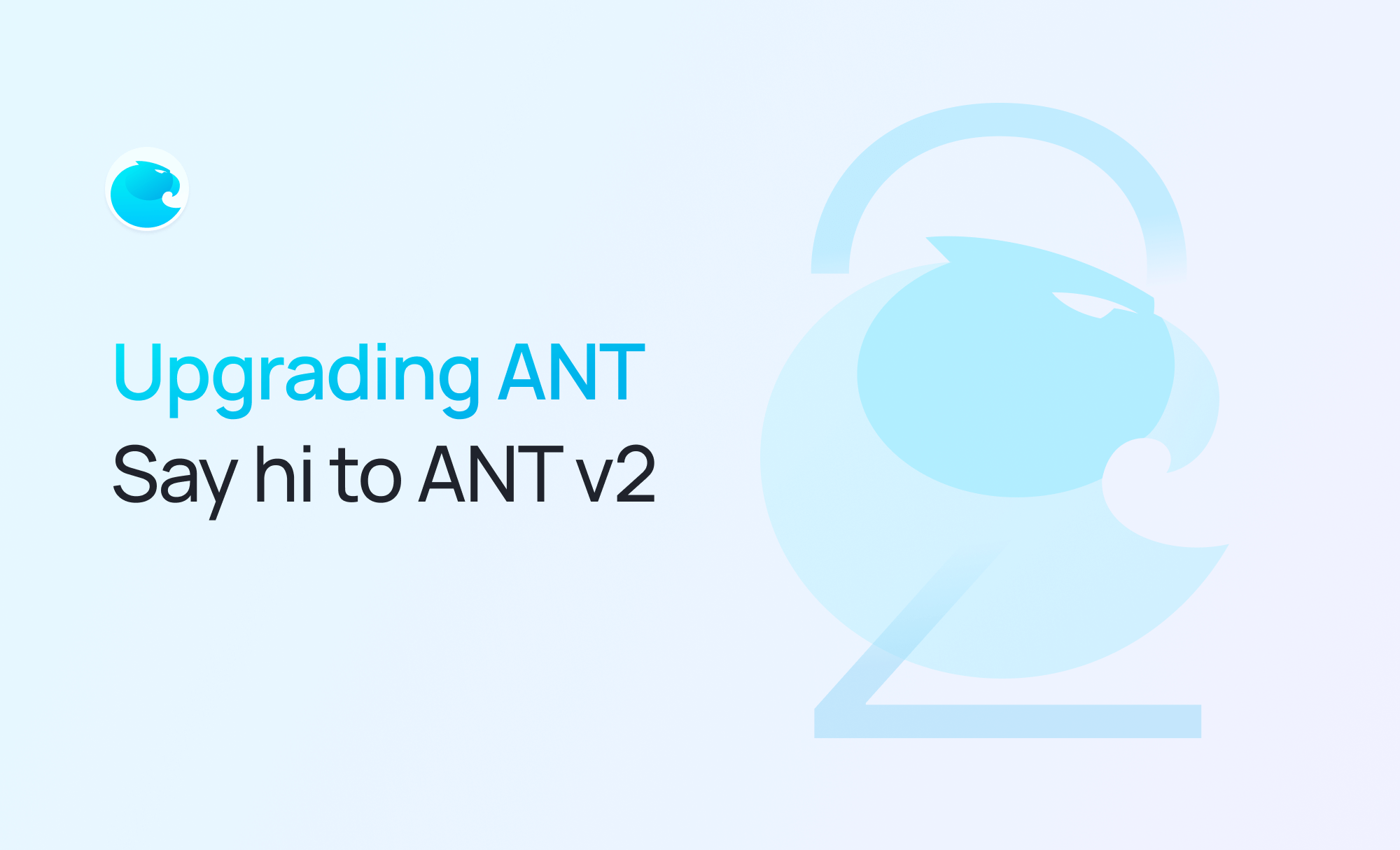 Upgrading ANT: Say hi to ANT v2
