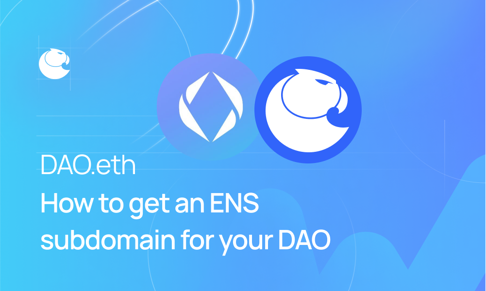 DAO.eth: How to get an ENS subdomain for your DAO