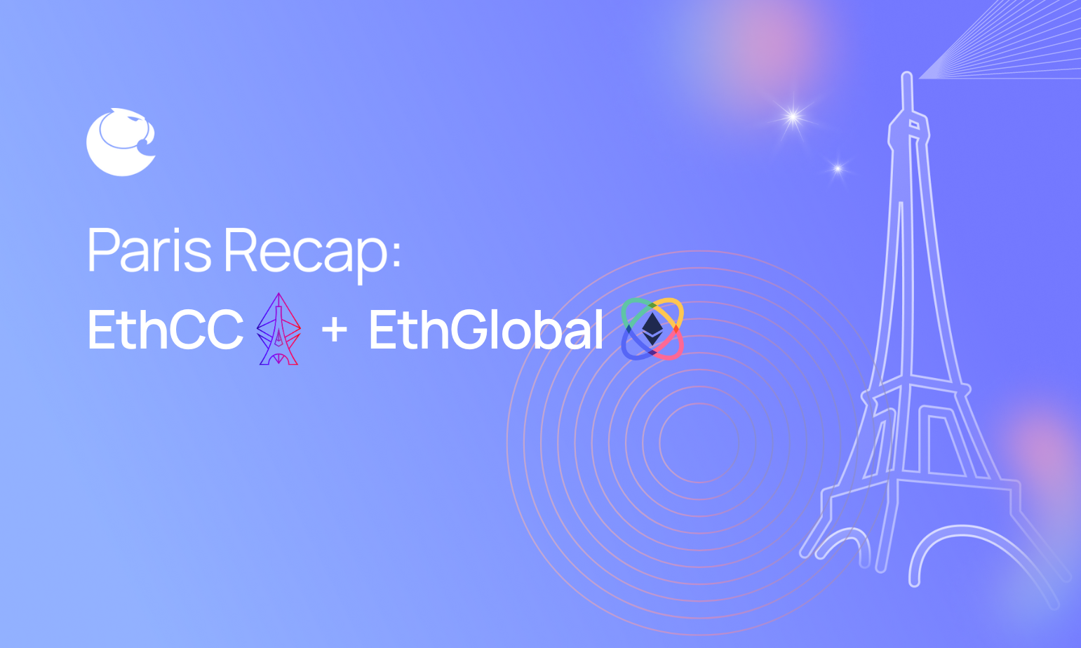 Paris Recap: EthCC + EthGlobal