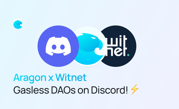 Aragon Partners with Witnet for Gasless DAO Management on Discord