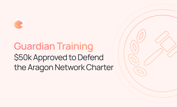 $50k for Guardian Training in Aragon Court