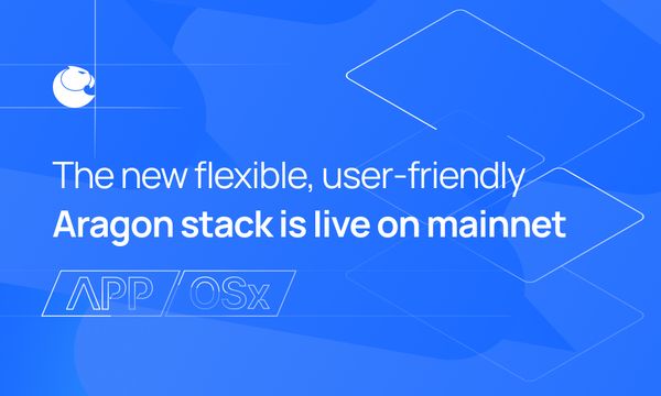 New Aragon Stack Now Live on Mainnet