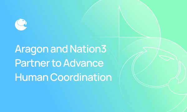 Aragon and Nation3 Partner to Advance Human Coordination