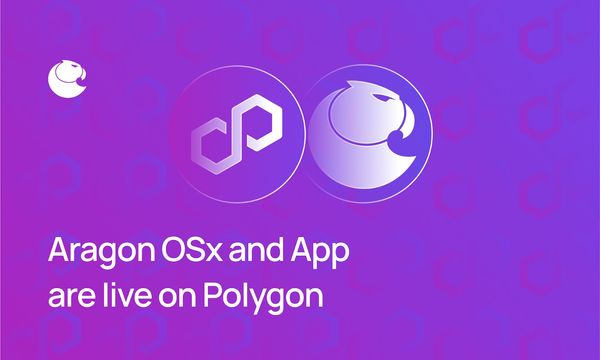 Aragon OSx and App are live on Polygon