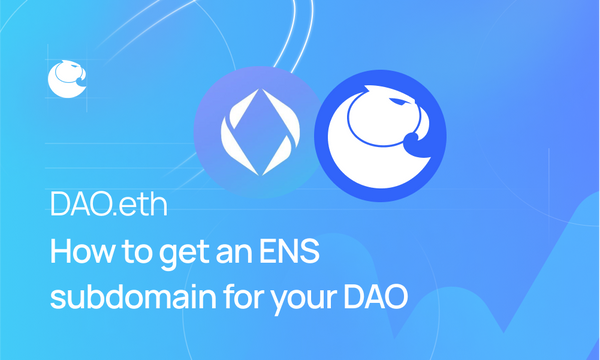 DAO.eth: How to get an ENS subdomain for your DAO