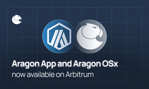Aragon OSx and the Aragon App Launch on Arbitrum